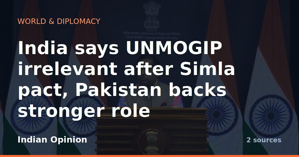 India says UNMOGIP irrelevant after Simla pact, Pakistan backs stronger role