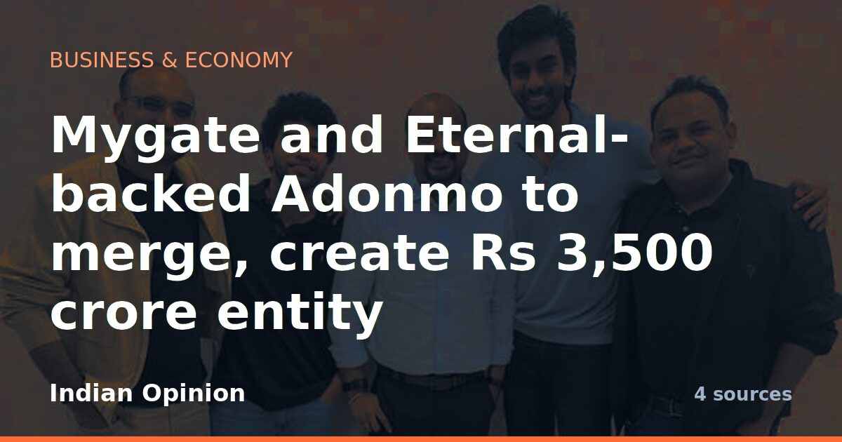 Mygate and Eternal-backed Adonmo to merge, create Rs 3,500 crore entity