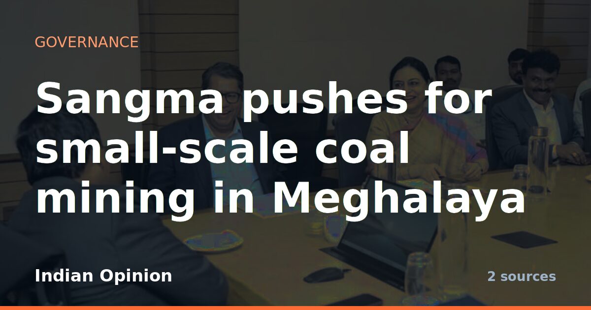 Sangma pushes for small-scale coal mining in Meghalaya