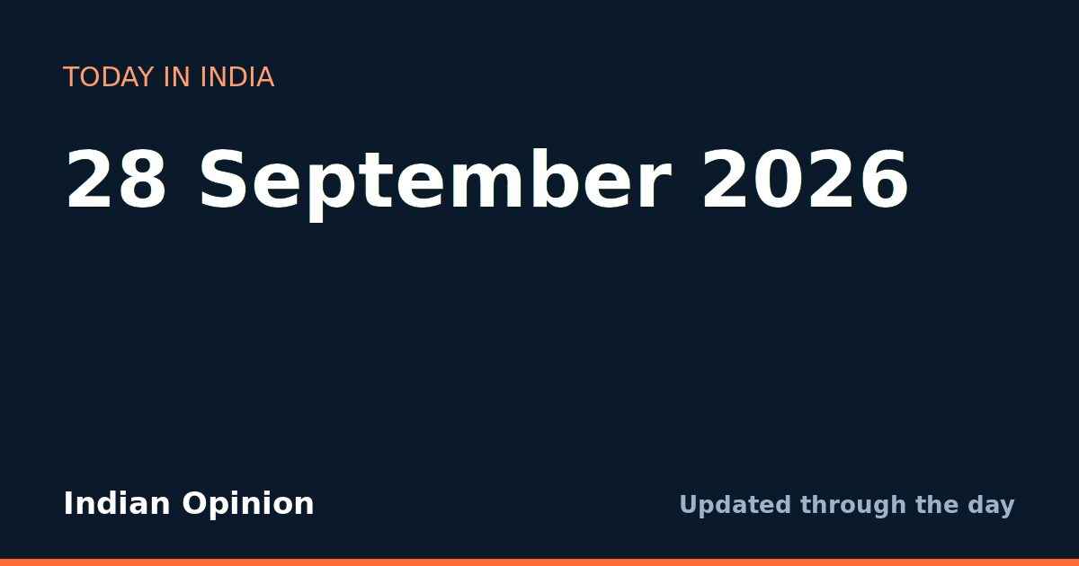 Today in India: 28 September 2026