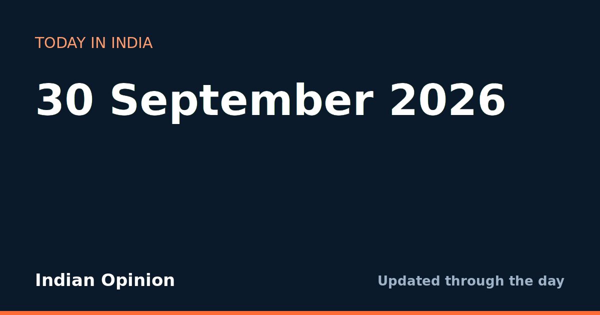 Today in India: 30 September 2026