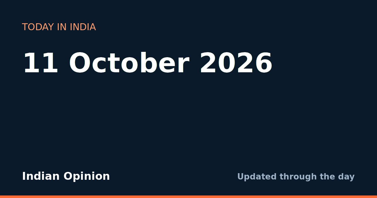 Today in India: 11 October 2026