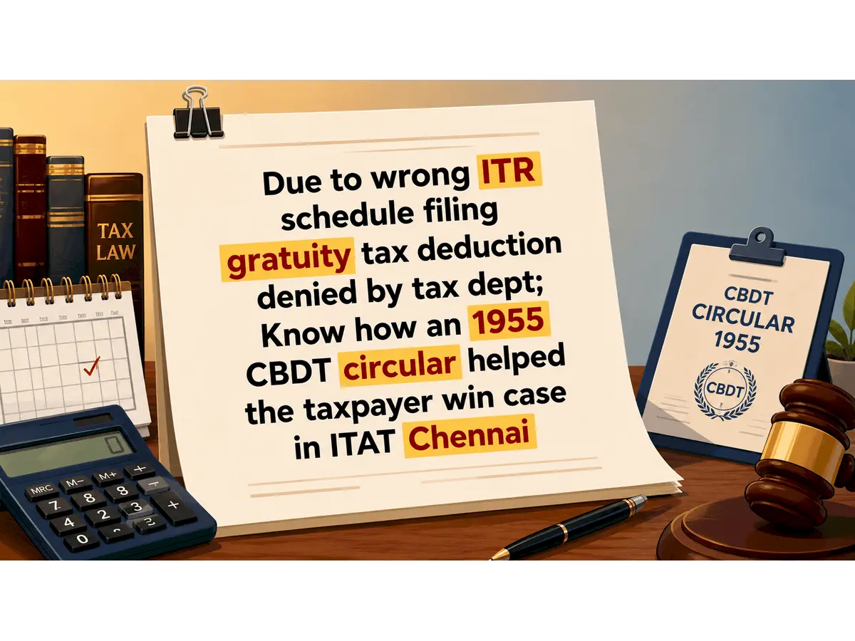 ITAT allows gratuity deduction denied due to ITR error