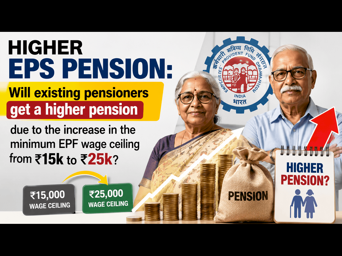EPF wage ceiling hike may increase pensions for EPS pensioners