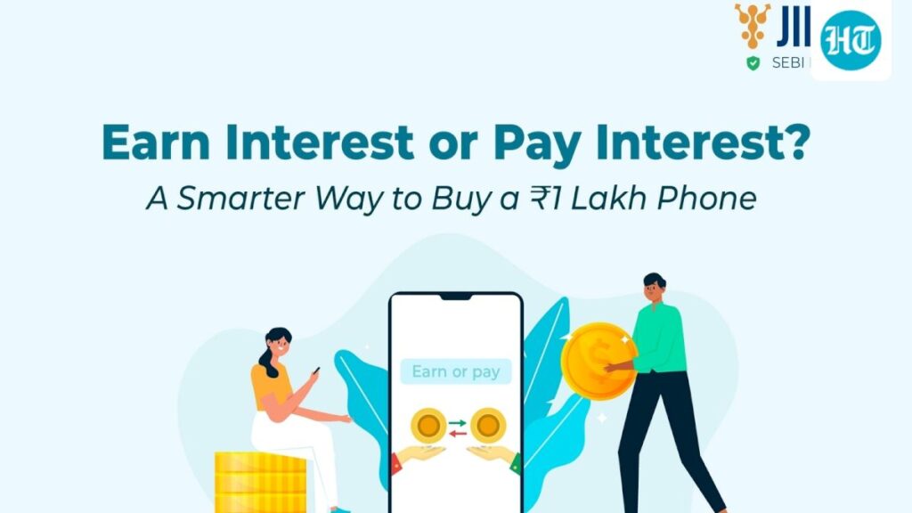 earn-interest-or-pay-interest?-a-smarter-way-to-buy-a-₹1-lakh-phone