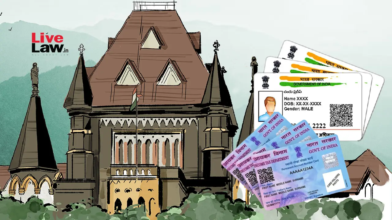 Bombay High Court urges Centre to amend Aadhaar Act to deport infiltrators