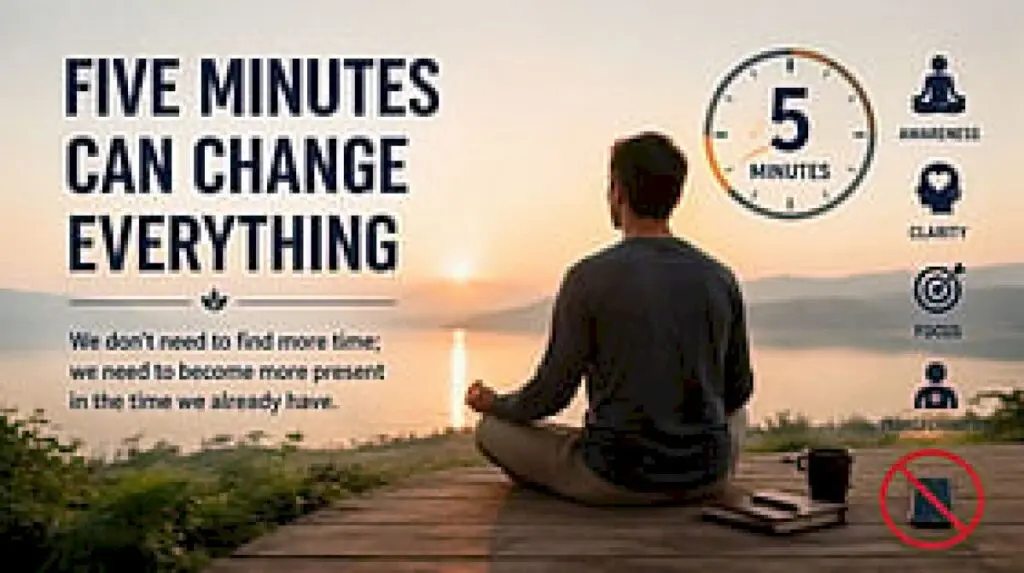 Five minutes of daily silence can reshape how you live