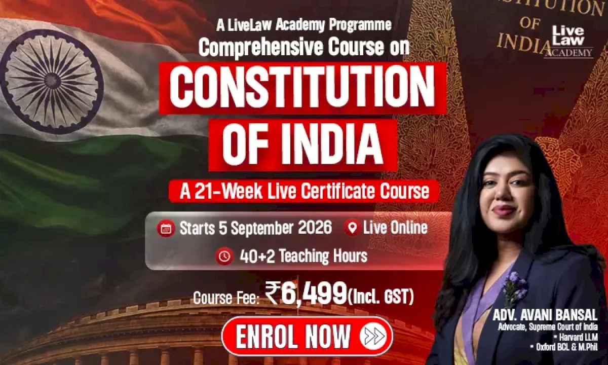LiveLaw Academy launches 21-week Constitution course by Avani Bansal