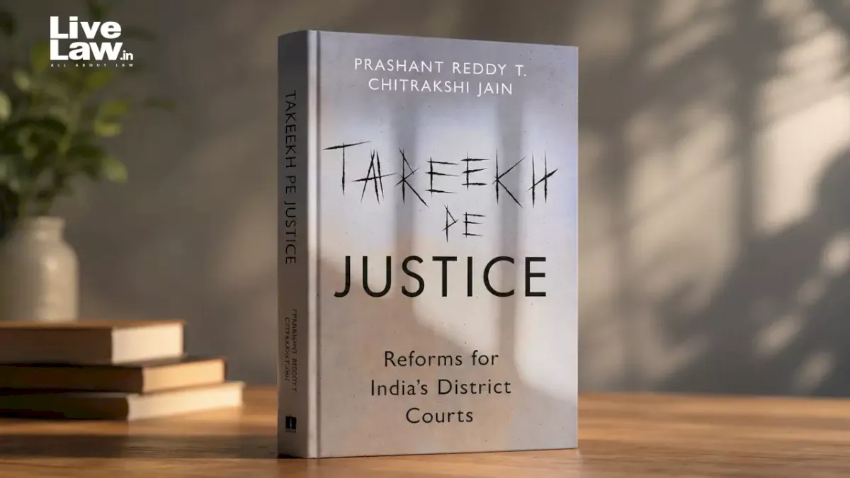 Book Examines Structural Failings in India’s District Courts