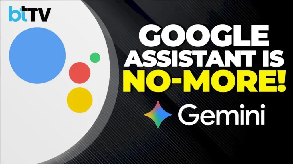 Google Assistant replaced by Gemini; Meta warned by India