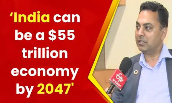 India can build $55 trillion economy by 2047: former CEA
