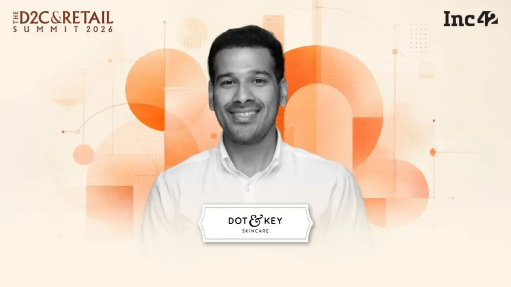 Dot & Key waited until Rs 300 crore revenue for offline entry