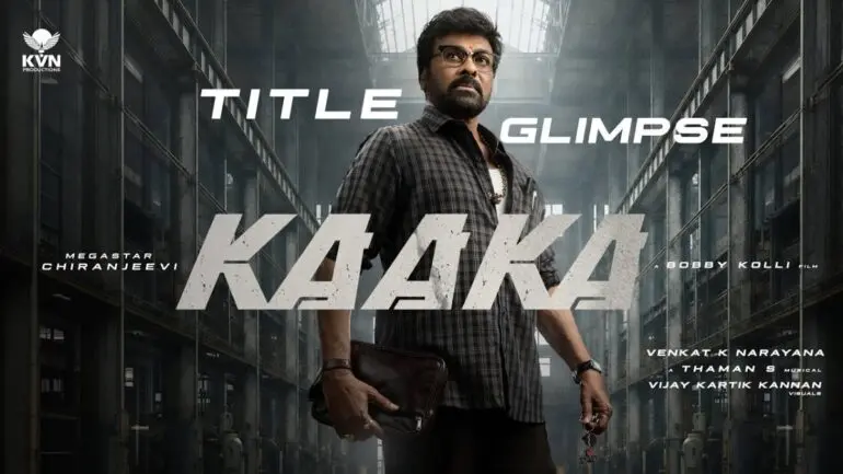 Chiranjeevi's 'Kaaka' title glimpse released on his birthday