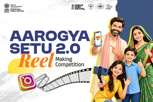 NHA launches Rs 50,000 Aarogya Setu 2.0 reel contest