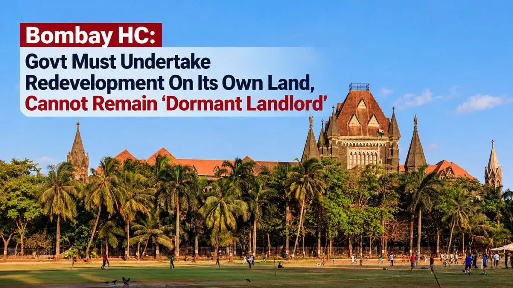 Bombay HC tells state to stop being dormant landlord on its own land