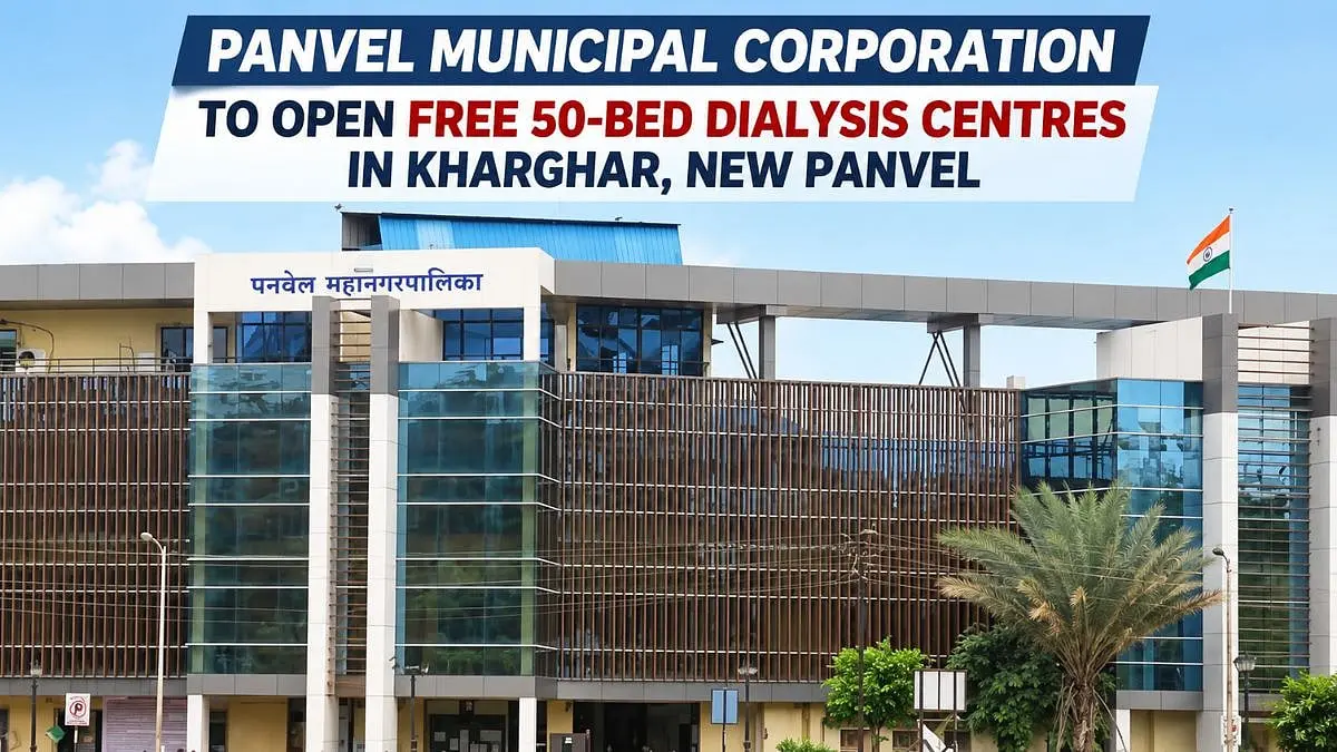 Panvel civic body to open two free dialysis centres with 200 daily capacity