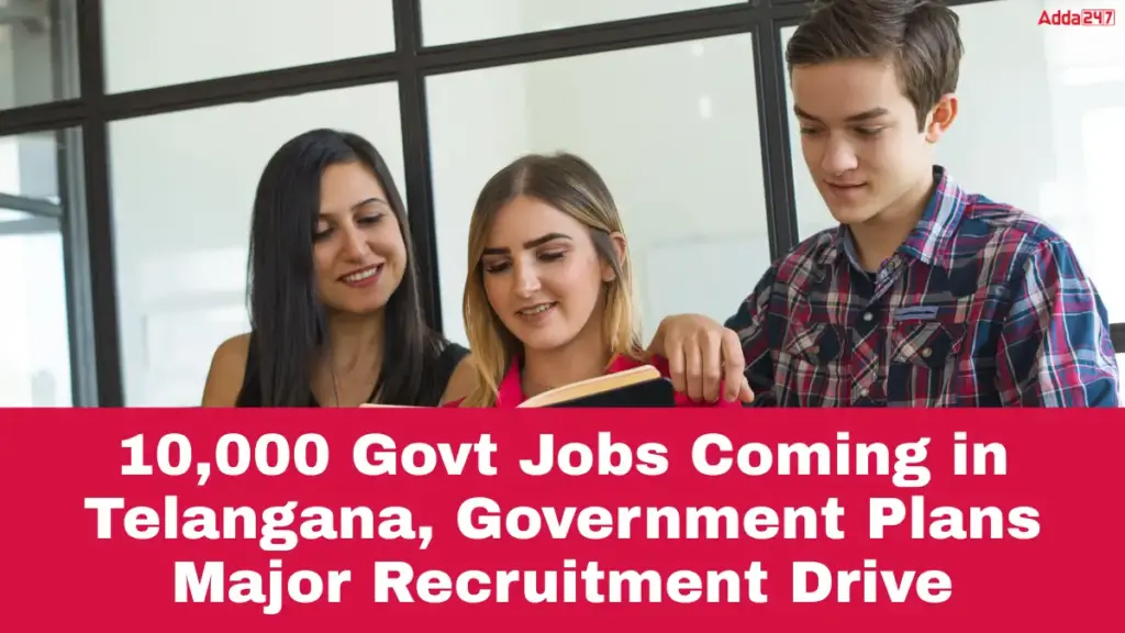 Telangana plans 10,000 government jobs in 2026 recruitment drive