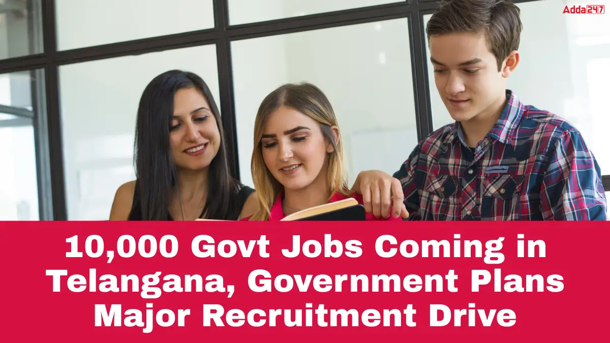 Telangana plans 10,000 government jobs in 2026 recruitment drive
