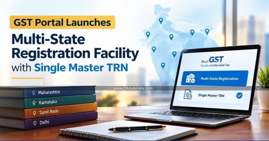 GST Portal launches multi-state registration facility from October 1