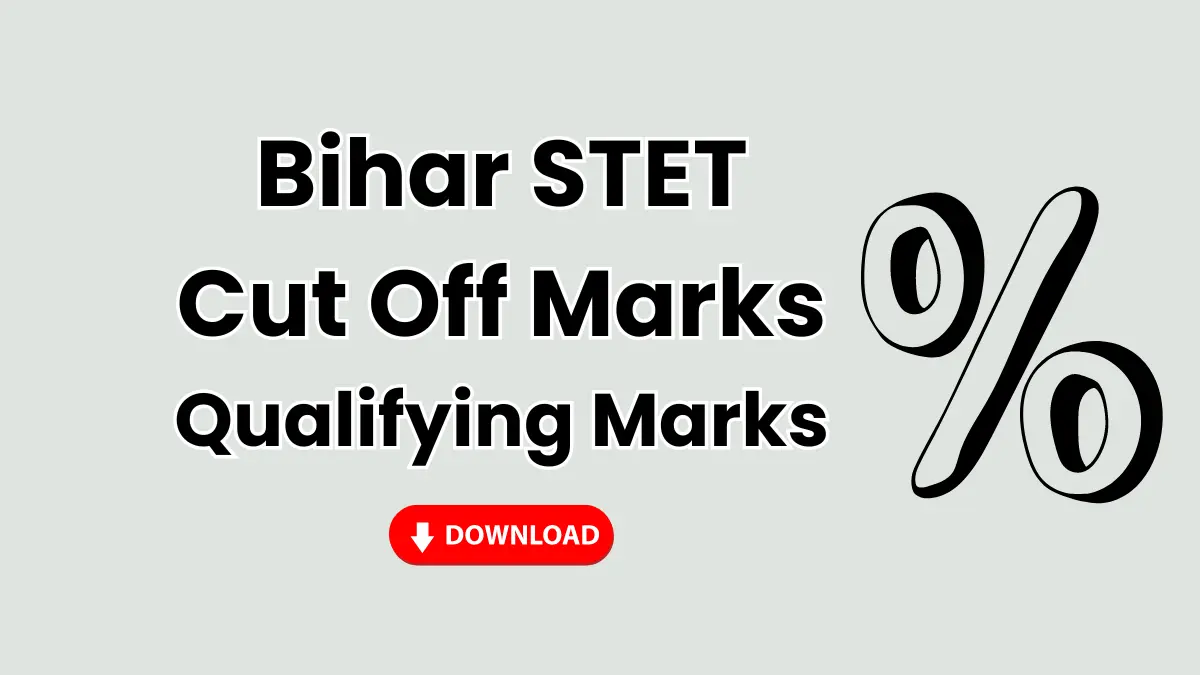 Bihar STET 2026 Cut-Off Marks: Category-Wise Qualifying Scores
