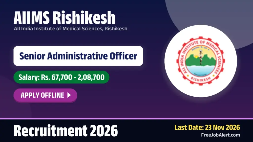 AIIMS Rishikesh invites applications for one senior administrative post