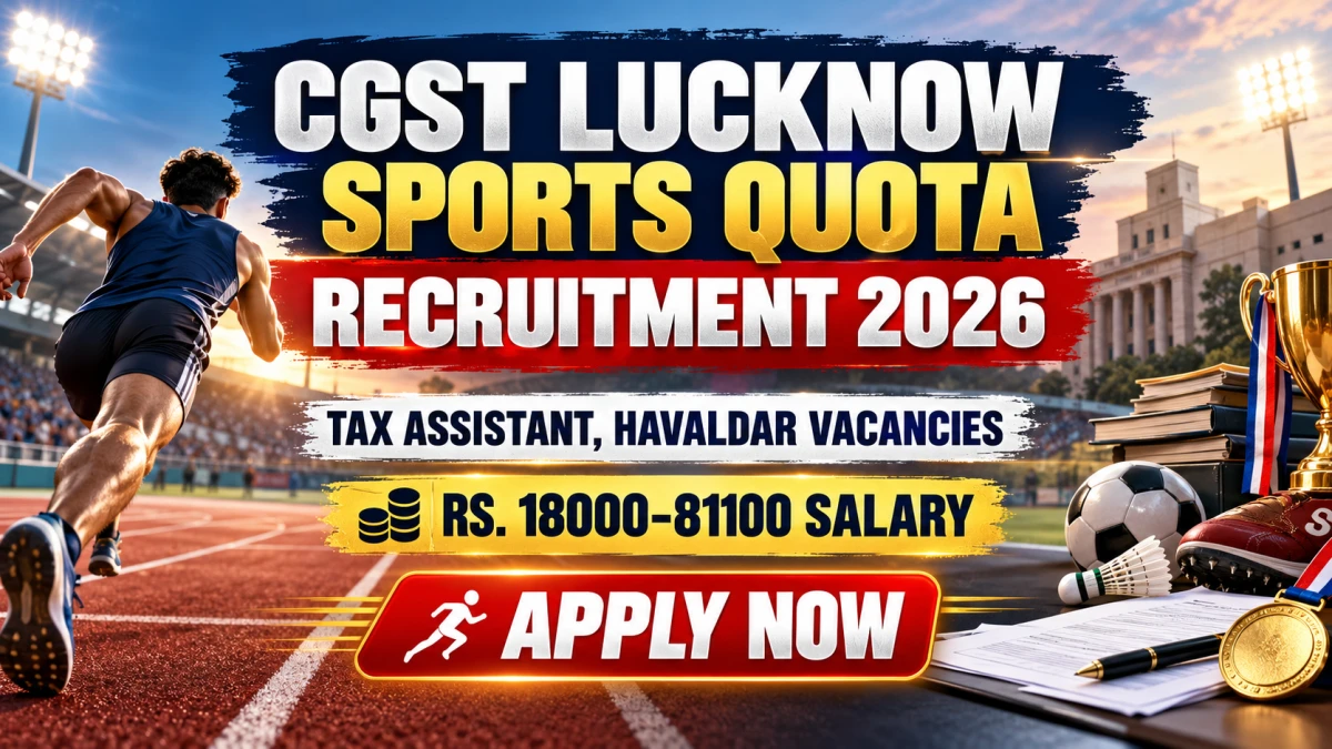 CGST Lucknow invites offline applications for 17 sports quota posts