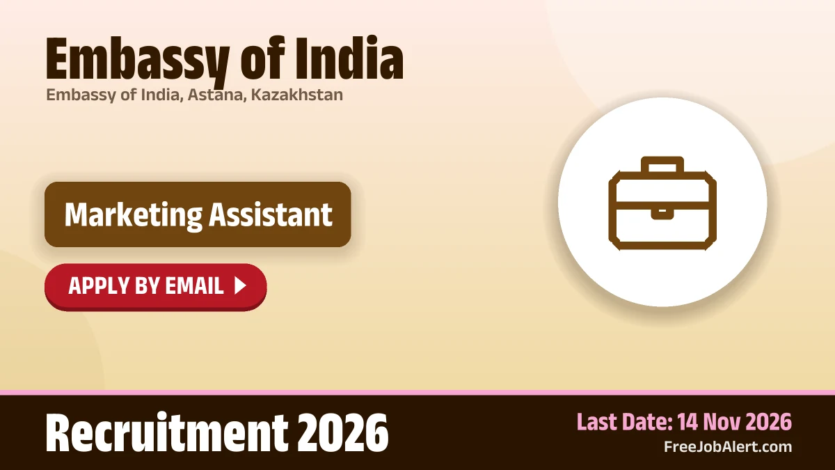 Embassy of India in Astana hires Marketing Assistant