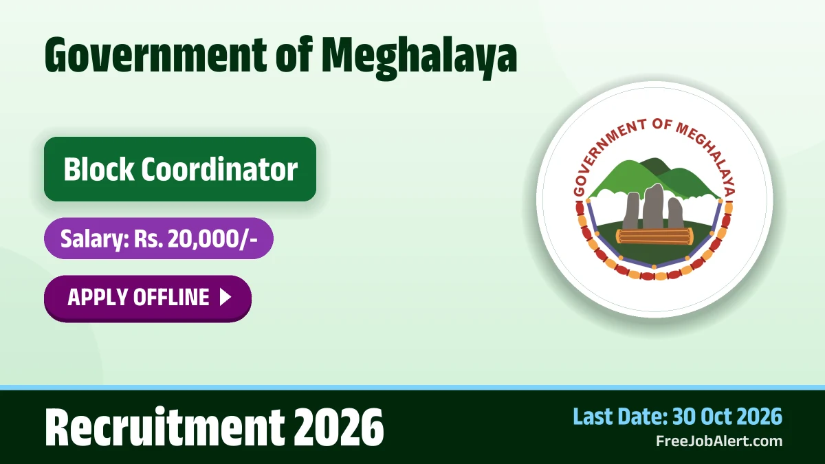 Meghalaya government invites offline applications for Block Coordinator post