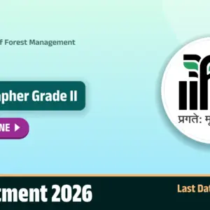 IIFM Bhopal opens one Stenographer Grade II post
