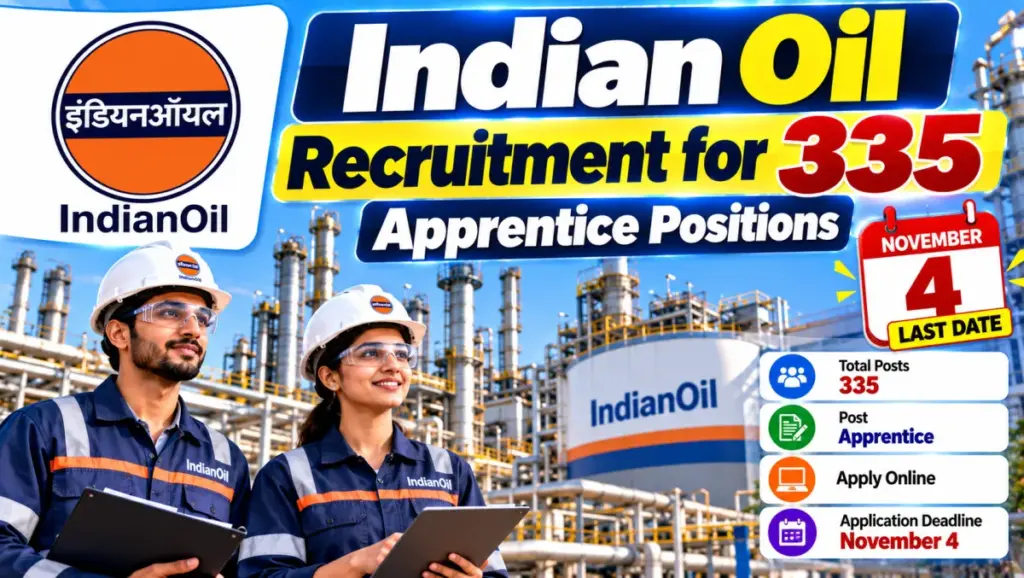 Indian Oil opens 335 apprentice positions, deadline 4 November